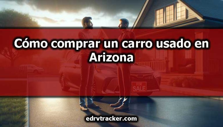 Cómo comprar un carro usado en Arizona