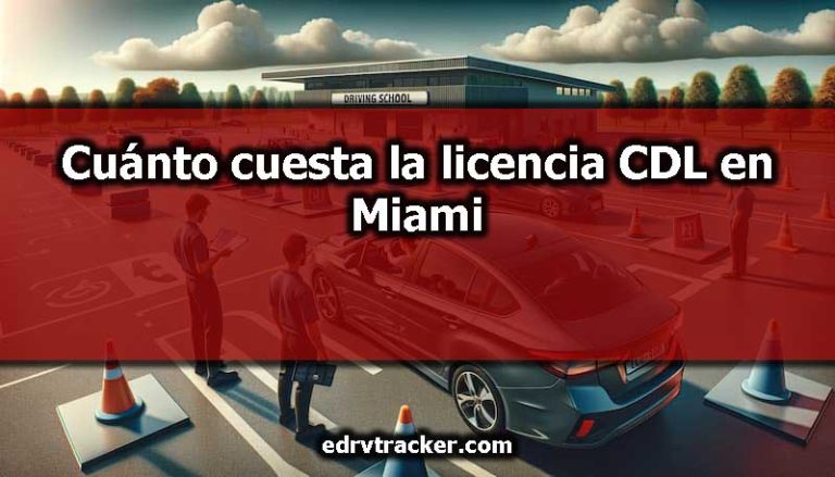 Cuánto cuesta la licencia CDL en Miami