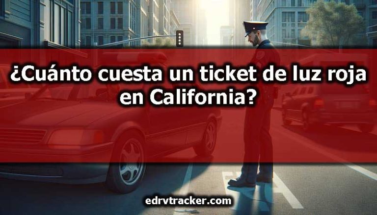 ¿Cuánto cuesta un ticket de luz roja en California?