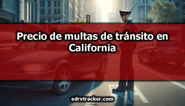 Precio de multas de tránsito en California